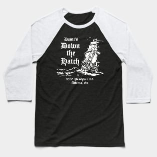 Dante's Down The Hatch Baseball T-Shirt